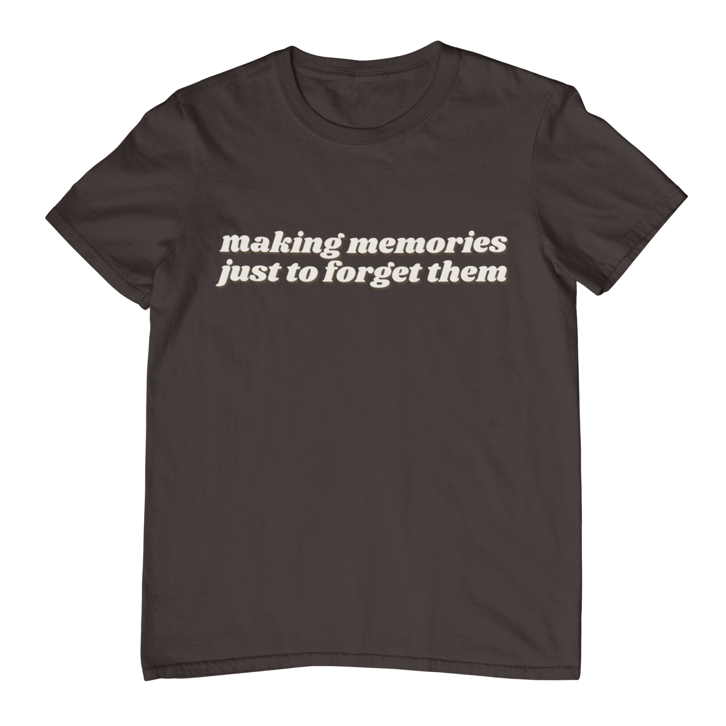 Making Memories Unisex Shirt Brown